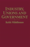 Industry, Unions And Government