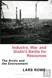 Industry, War And Stalin'S Battle For Resources
