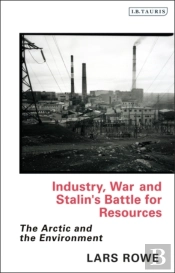 Industry, War And Stalin'S Battle For Resources