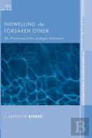 Indwelling The Forsaken Other