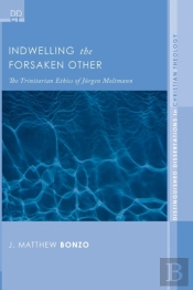 Indwelling The Forsaken Other