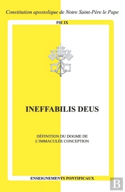 Bertrand.pt - Ineffabilis Deus : Définition Du Dogme De L'Immaculée Conception
