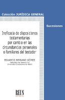 Ineficacia De Disposiciones Testamentarias Por Cambio De Circunstancias Personales O Familiares Del