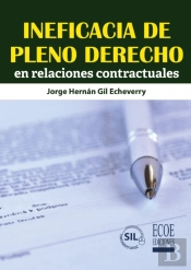 Ineficacia De Pleno Derecho En Relaciones Contractuales
