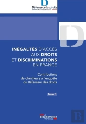 Inegalites D Acces Aux Droits Et Discriminations En France - Une Enquete Du Defenseur Des Droits