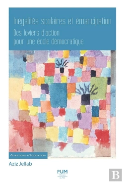Bertrand.pt - Inégalités Scolaires Et Émancipation : Des Leviers D'Action Pour Une École Démocratique