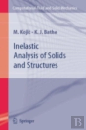 Inelastic Analysis Of Solids And Structures