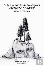 Inept & Random Thoughts Captured In Haiku
