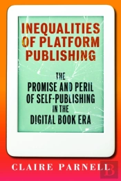 Inequalities Of Platform Publishing