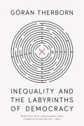 Inequality And The Labyrinths Of Democracy