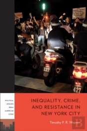 Inequality, Crime, And Resistance In New York City