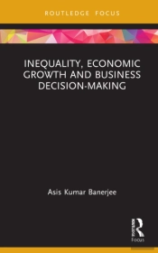 Inequality, Economic Growth And Business Decision-Making