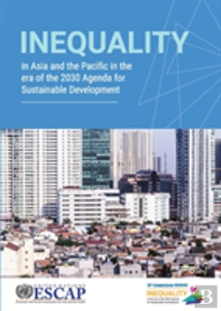 Bertrand.pt - Inequality In Asia And The Pacific In The Era Of The 2030 Agenda For Sustainable Development
