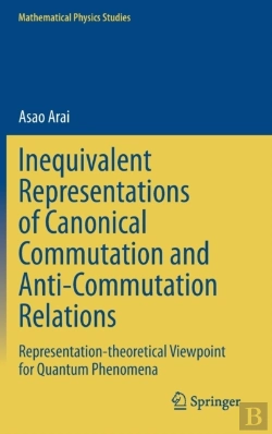 Bertrand.pt - Inequivalent Representations Of Canonical Commutation And Anti-Commutation Relations
