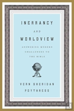 Bertrand.pt - Inerrancy And Worldview