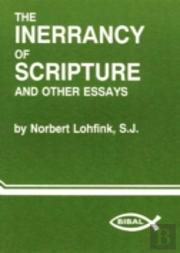 Inerrancy Of Scripture And Other Essays