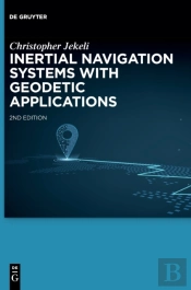 Inertial Navigation Systems With Geodetic Applications