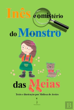 Bertrand.pt - Inês e o Mistério do Monstro das Meias