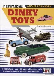 Inestimables Dinky Toys ; Argus (Édition 2021/2022)