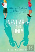 Inevitable And Only