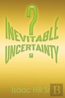 Inevitable Uncertainty