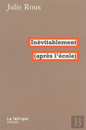 Inévitablement (Après L'École)