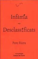 Infàmia / Desclassificats