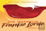 Infamous Frankie Lorde 2: Going Wild