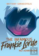 Infamous Frankie Lorde 3: No Admissions