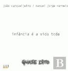 Infância é a Vida Toda