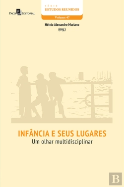 Bertrand.pt - Infância E Seus Lugares