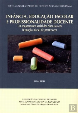 Bertrand.pt - Infância, Educação Escolar e Profissionalidade Docente