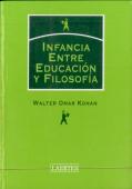 Infancia. Entre Educación Y Filosofía