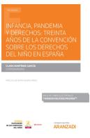 Infancia, Pandemia Y Derechos: Treinta Años De La Convención Sobre Los Derechos Del Niño En España (