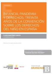 Infancia, Pandemia Y Derechos: Treinta Años De La Convención Sobre Los Derechos Del Niño En España (