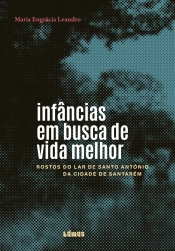 Infâncias em Busca de Vida Melhor