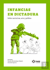 Infancias En Dictadura