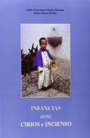Infancias Entre Cirios E Incienso