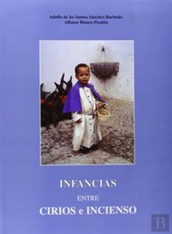 Bertrand.pt - Infancias Entre Cirios E Incienso