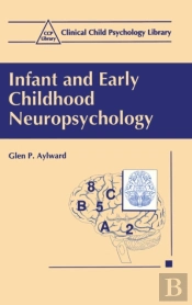 Infant And Early Childhood Neuropsychology