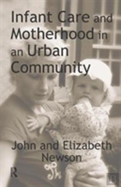 Bertrand.pt - Infant Care And Motherhood In An Urban Community