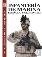 Infanteria De Marina Española Siglos Xvi-Xxi