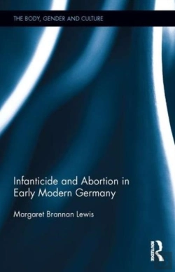 Bertrand.pt - Infanticide And Abortion In Early Modern Germany