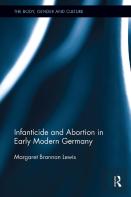 Infanticide And Abortion In Early Modern Germany