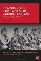 Infanticide And Baby-Farming In Victorian England