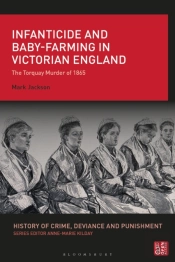 Infanticide And Baby-Farming In Victorian England
