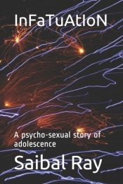 Infatuation: A Psycho-Sexual Story Of Ad