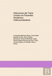 Infecciones Del Tracto Urinario En Pacientes Geriátricos Institucionalizados