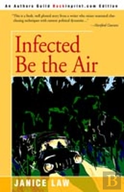 Infected Be The Air