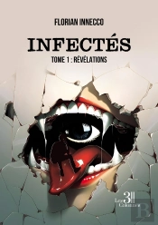 Infectés Tome 1 : Révélations
